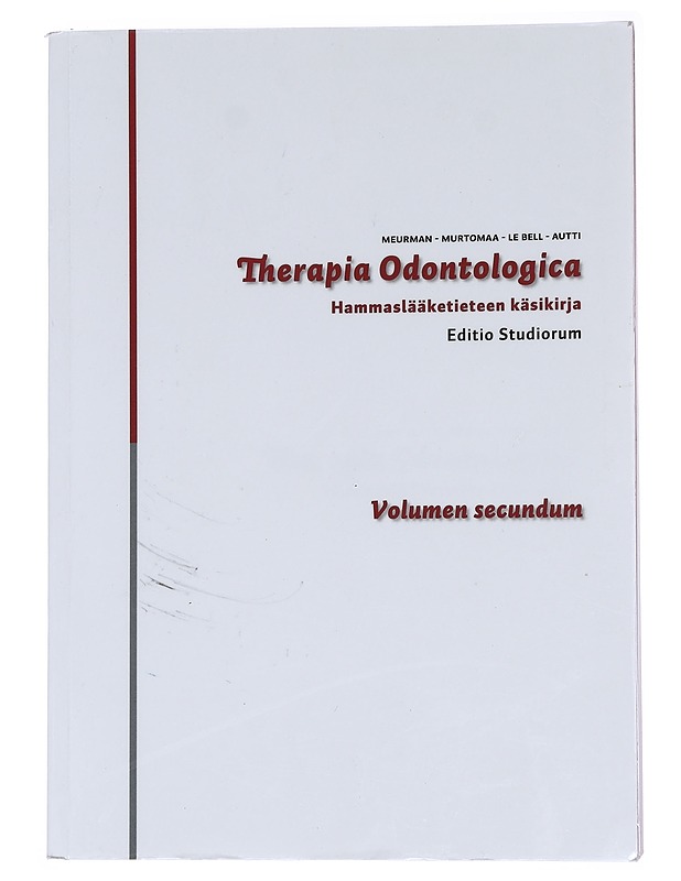 Therapia odontologica : hammaslääketieteen käsikirja volumen II - Meurman, J. H. - Tietokirjat ja oppaat - 10105572495 - 0