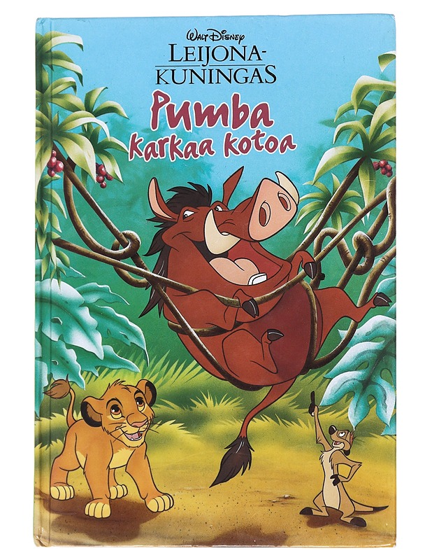 Pumba karkaa kotoa : Disneyn satulukemisto - Kuoppala, Tuula - Lastenkirjat - 10105572503 - 0