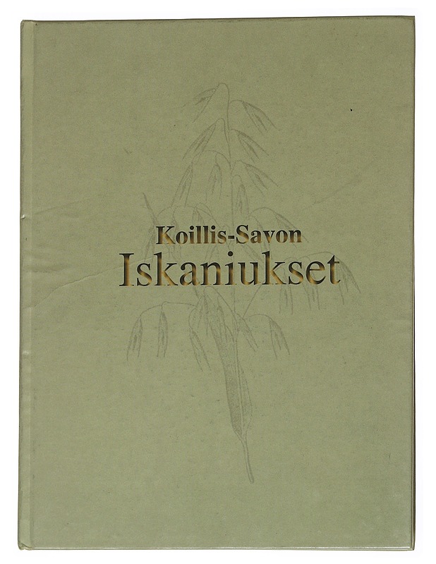 Koillis-Savon Iskaniukset - Eerola, Tuomo - Harrastekirjat - 10105572514 - 0