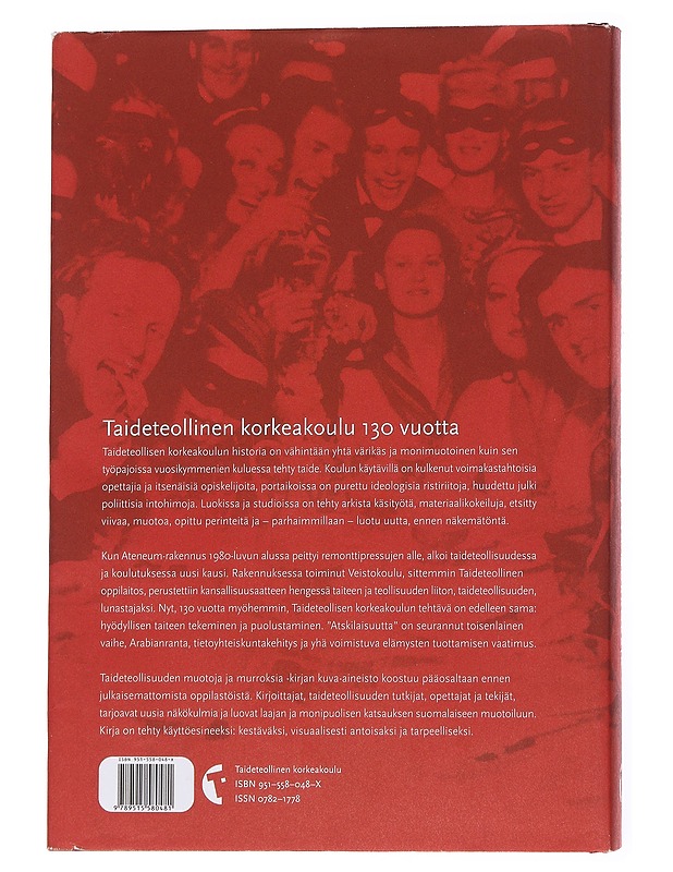 Ateneum maskerad : taideteollisuuden muotoja ja murroksia : Taideteollinen korkeakoulu 130 vuotta - Sotamaa, Yrjö - Tietokirjat ja oppaat - 10105572553 - 1