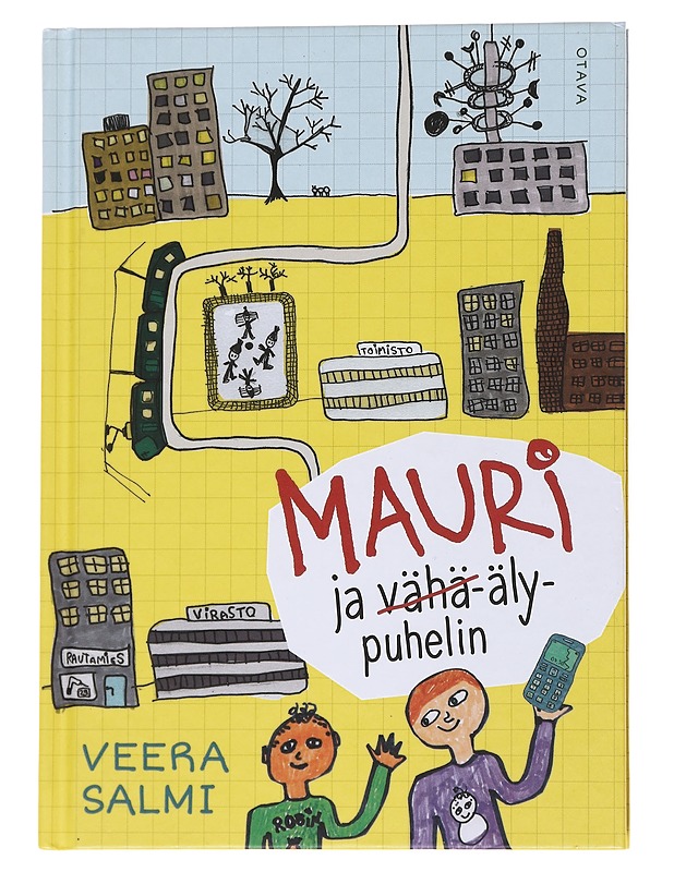Mauri ja vähä-älypuhelin - Salmi, Veera - Lastenkirjat - 10105572571 - 0