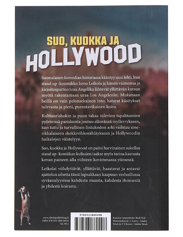 Suo, kuokka ja Hollywood - Leikola, Ismo - Elämäkerrat ja muistelmat - 10105572572 - 1