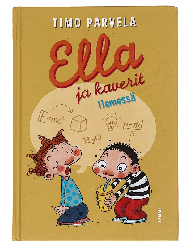 Ella ja kaverit liemessä - Parvela, Timo - Lastenkirjat - 10105572577 - 0