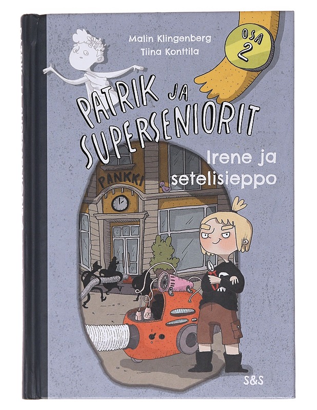 Patrik ja superseniorit / Osa 2 Irene ja setelisieppo - Klingenberg, Malin - Lastenkirjat - 10105572603 - 0