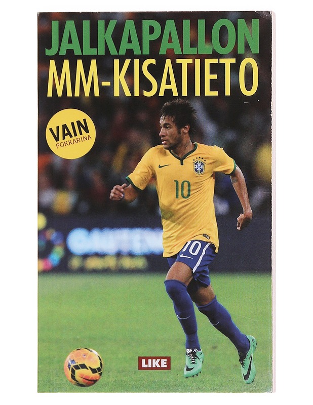 Jalkapallon MM-kisatieto - Liken jalkapallotoimitus - Harrastekirjat - 10105572674 - 0