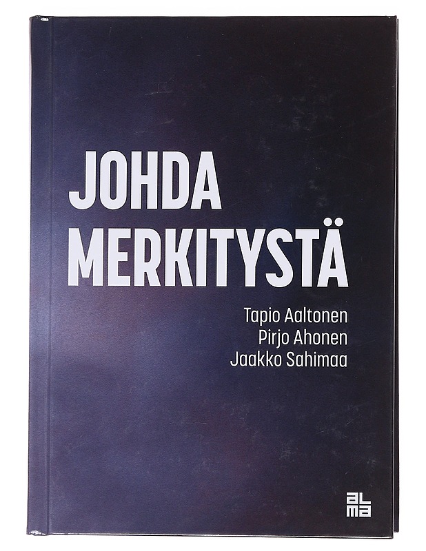 Johda merkitystä - Aaltonen, Tapio - Tietokirjat ja oppaat - 10105572690 - 0