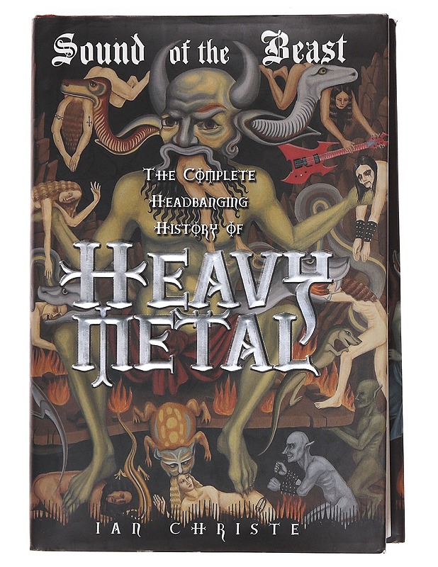 Sound of the beast / the complete headbanging history of heavy metal - Ian Christe - Historiakirjat - 10105572694 - 0