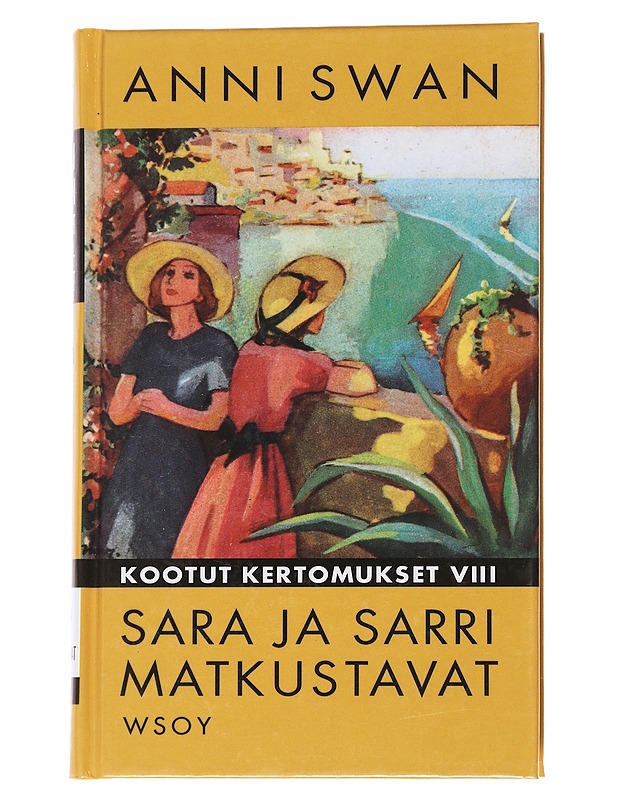 Kootut kertomukset / 8 Sara ja Sarri matkustavat - Anni Swan - Nuorten kirjat - 10105572696 - 0