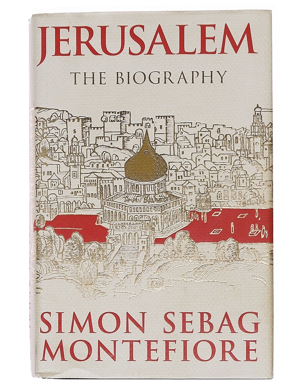 Jerusalem : the biography - Simon Sebag Montefiore - Historiakirjat - 10105572698 - 0