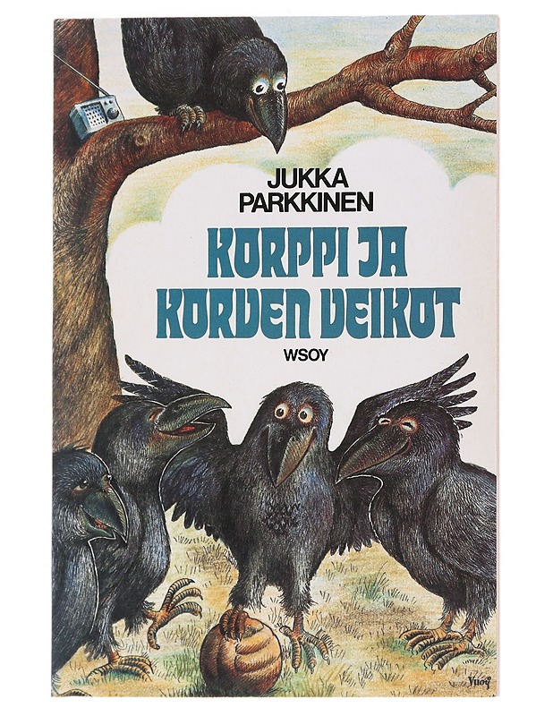 Korppi ja korven veikot - Parkkinen, Jukka - Lastenkirjat - 10105572704 - 0