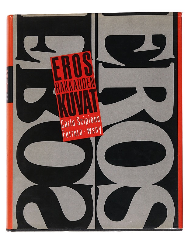 Eros - rakkauden kuvat - Ferrero, Carlo Scipione - Taide- ja kulttuurikirjat - 10105572713 - 0