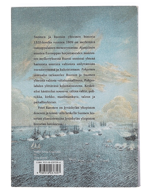 Pohjoinen suurvalta: Ruotsi ja Suomi 1521-1809 - Petri Karonen - Historiakirjat - 10105572748 - 1