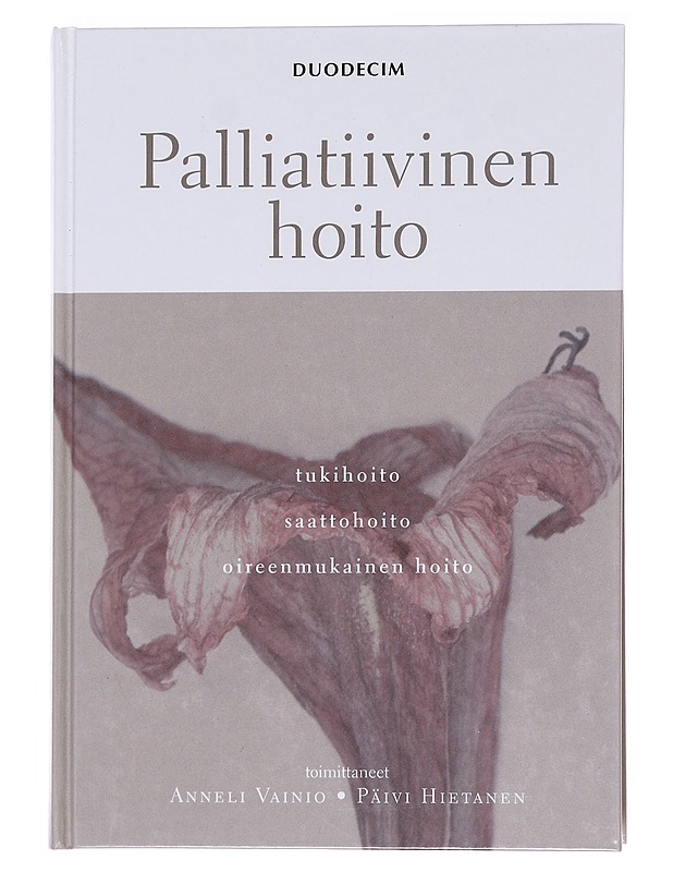 Palliatiivinen hoito - Aalto, Kirsti - Tietokirjat ja oppaat - 10105572762 - 0