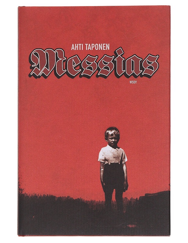 Messias - Ahti Taponen - Romaanit ja novellit - 10105572781 - 0