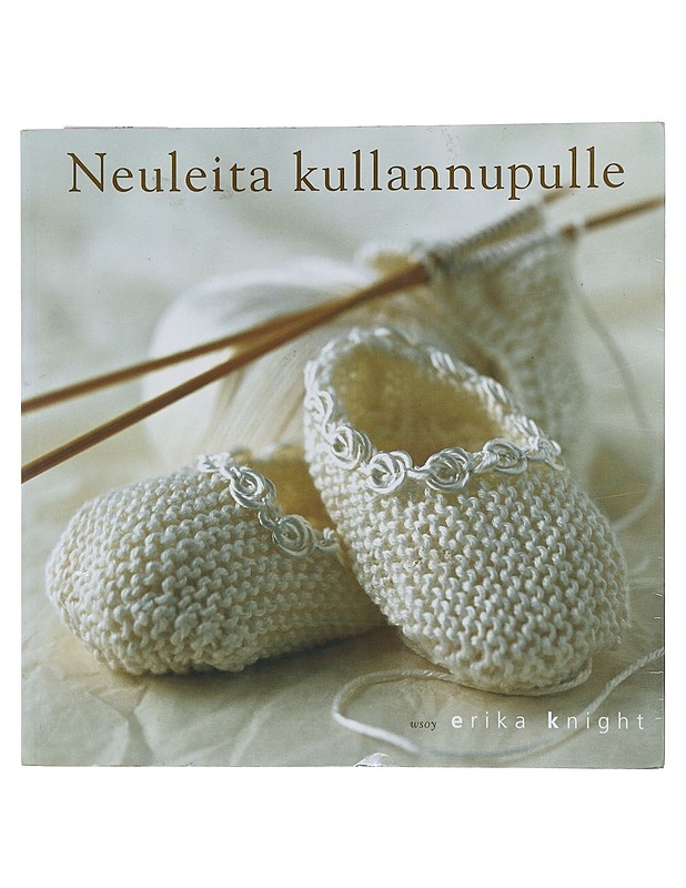 Neuleita kullannupulle - Knight, Erika - Tietokirjat ja oppaat - 10105572789 - 0