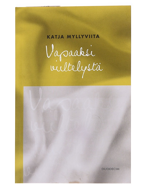 Vapaaksi viiltelystä - Katja Myllyviita - Tietokirjat ja oppaat - 10105572799 - 0