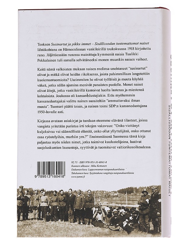 Susinartut ja pikku immet / sisällissodan tuntemattomat naiset - Tuulikki Pekkalainen - Historiakirjat - 10105572808 - 1