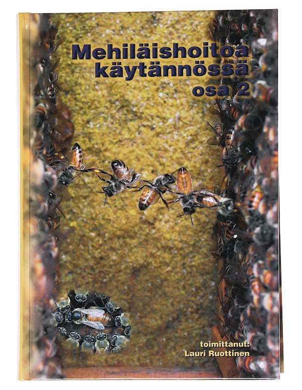 Mehiläishoitoa käytännössä / Osa 2 - Ruottinen, Lauri - Tietokirjat ja oppaat - 10105572830 - 0