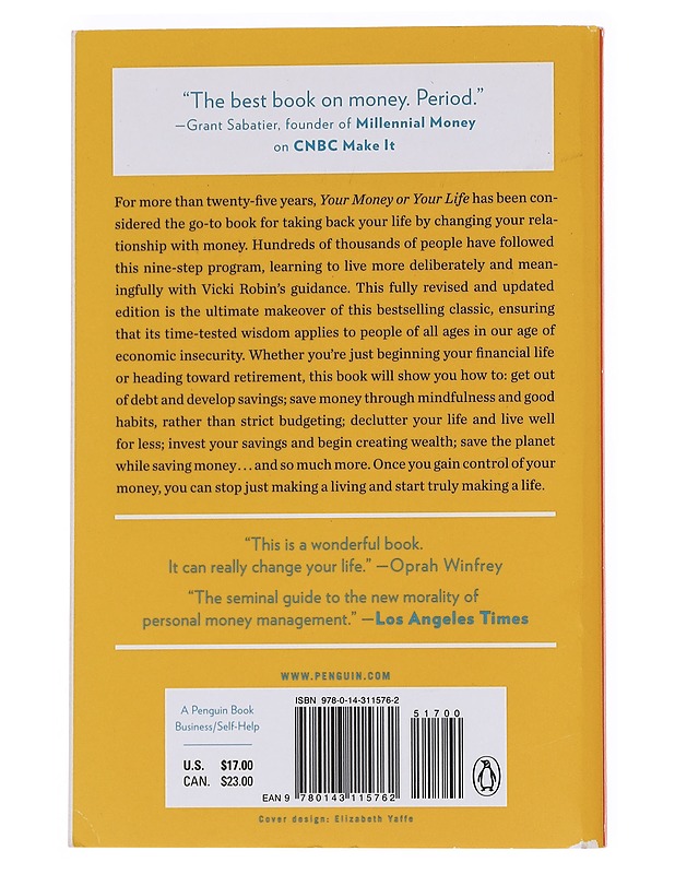 Your money or your life : 9 steps to transforming your relationship with money and achieving financial independence - Robin, Vicki - Tietokirjat ja oppaat - 10105572832 - 1