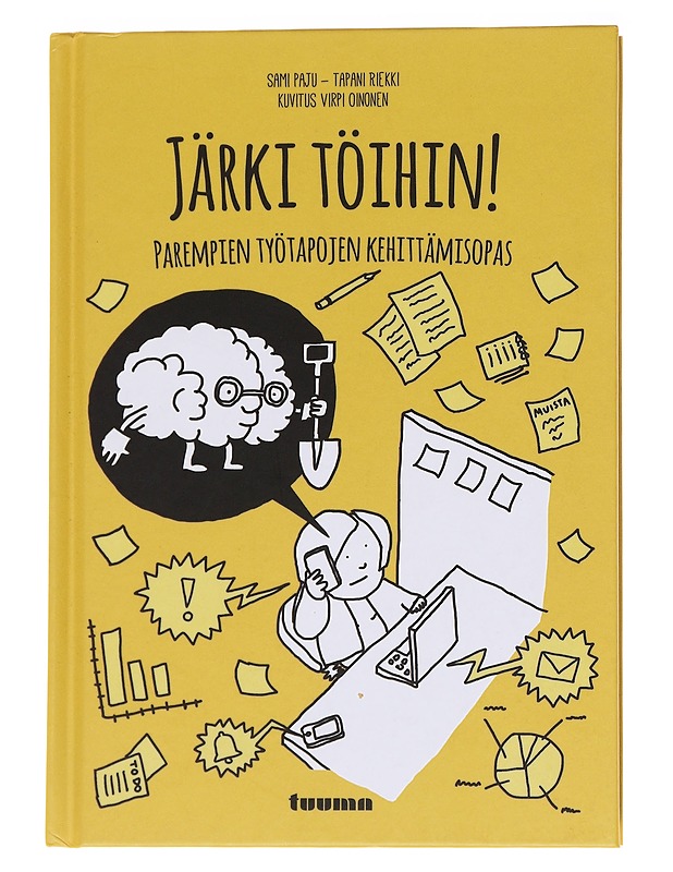 Järki töihin! : parempien työtapojen kehittämisopas - Paju, Sami - Tietokirjat ja oppaat - 10105572844 - 0