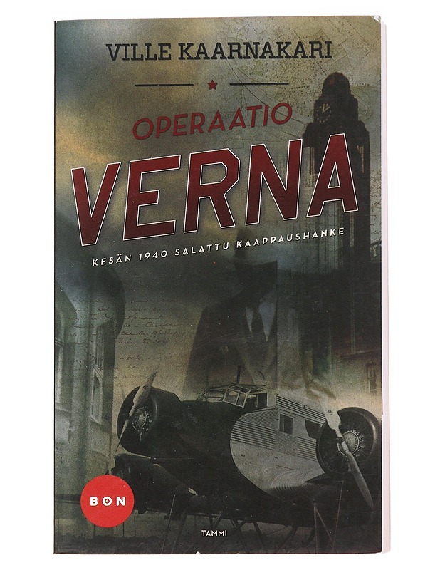 Operaatio Verna / kesän 1940 salattu kaappaushanke - Ville Kaarnakari - Romaanit ja novellit - 10105572874 - 0