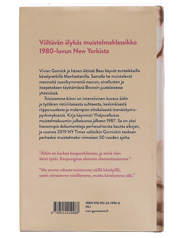 Toisissamme kiinni / muistelma - Gornick, Vivian - Elämäkerrat ja muistelmat - 10105572919 - 1