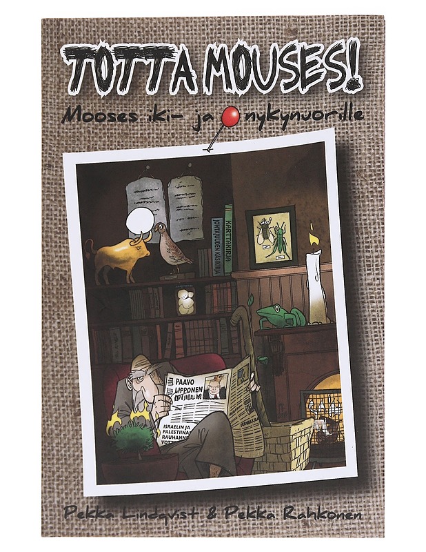 Totta Mouses! : Mooses iki- ja nykynuorille - Lindqvist, Pekka - Tietokirjat ja oppaat - 10105572931 - 0