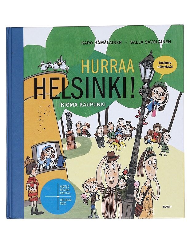 Hurraa Helsinki! / ikioma kaupunki - Hämäläinen, Karo - Lastenkirjat - 10105572971 - 0