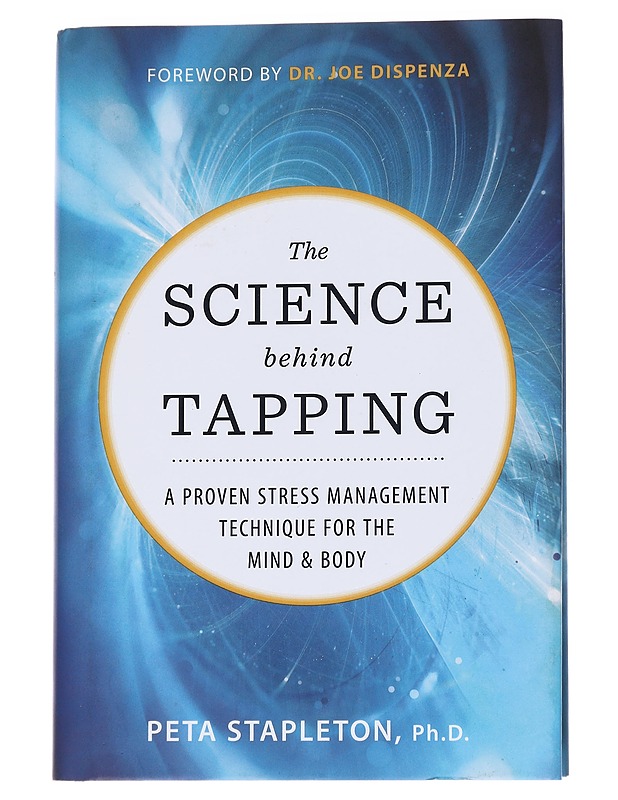The Science behing Tapping - Stapleton, Peta - Hyvinvointikirjat - 10105572974 - 0