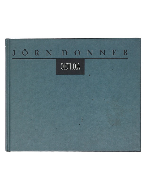 Olotiloja - Donner, Jörn - Elämäkerrat ja muistelmat - 10105572979 - 0