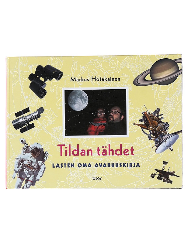 Tildan tähdet / lasten oma avaruuskirja - Markus Hotakainen - Lastenkirjat - 10105572983 - 0