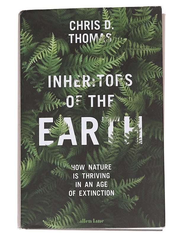 Inheritors of the Earth : how nature is thriving in an age of extinction - Thomas, C. D. - Tietokirjat - 10105572985 - 0