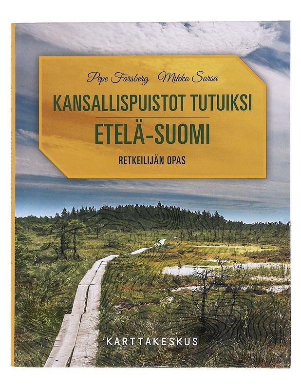 Etelä-Suomi: retkeilijän opas - Forsberg - Tietokirjat ja oppaat - 10105572991 - 0