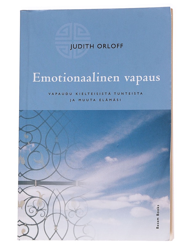Emotionaalinen vapaus : vapaudu kielteisistä tunteista ja muuta elämäsi - Orloff, Judith - Tietokirjat ja oppaat - 10105572995 - 0
