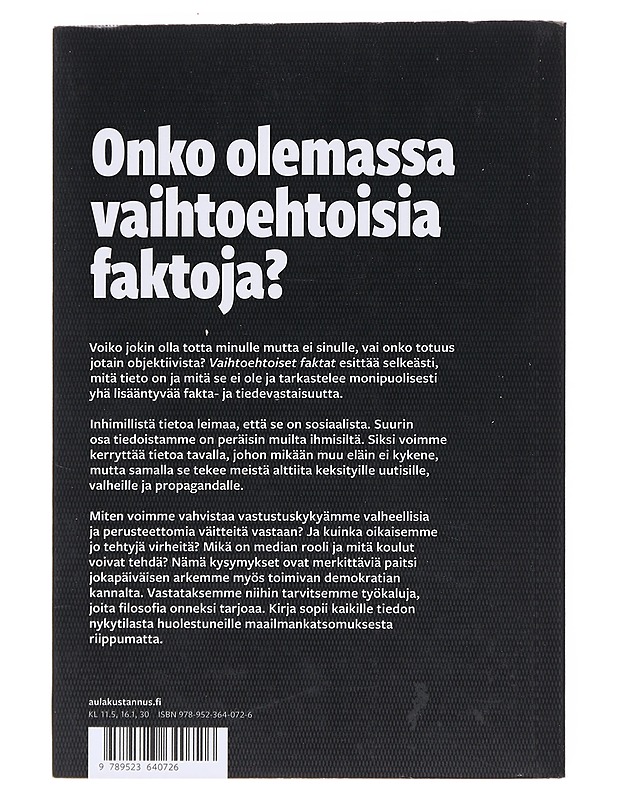 Vaihtoehtoiset faktat - Wikforss, Åsa - Tietokirjat ja oppaat - 10105573012 - 1