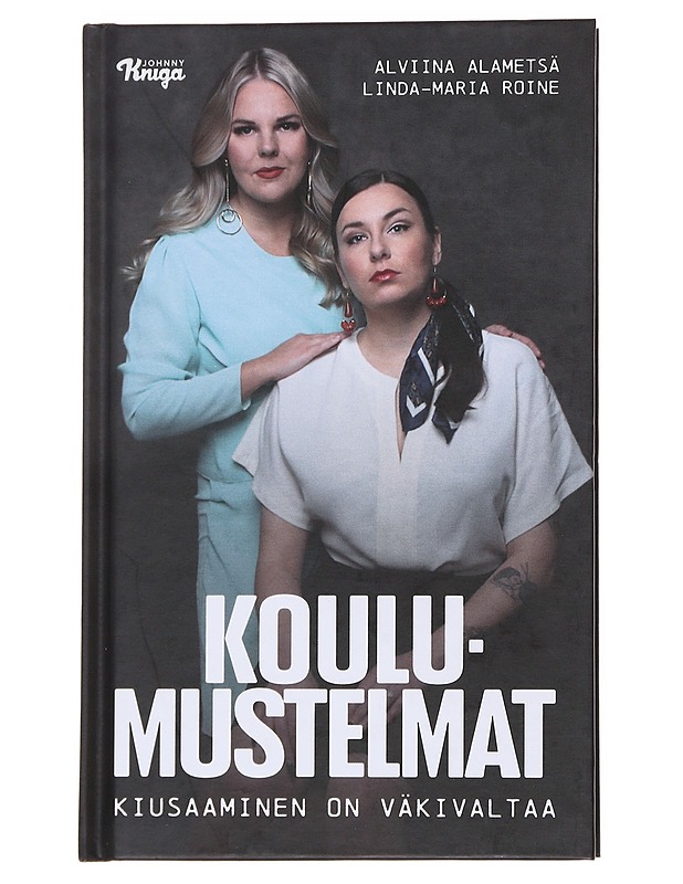 Koulumustelmat : kiusaaminen on väkivaltaa - Alametsä, Alviina - Elämäkerrat ja muistelmat - 10105573019 - 0