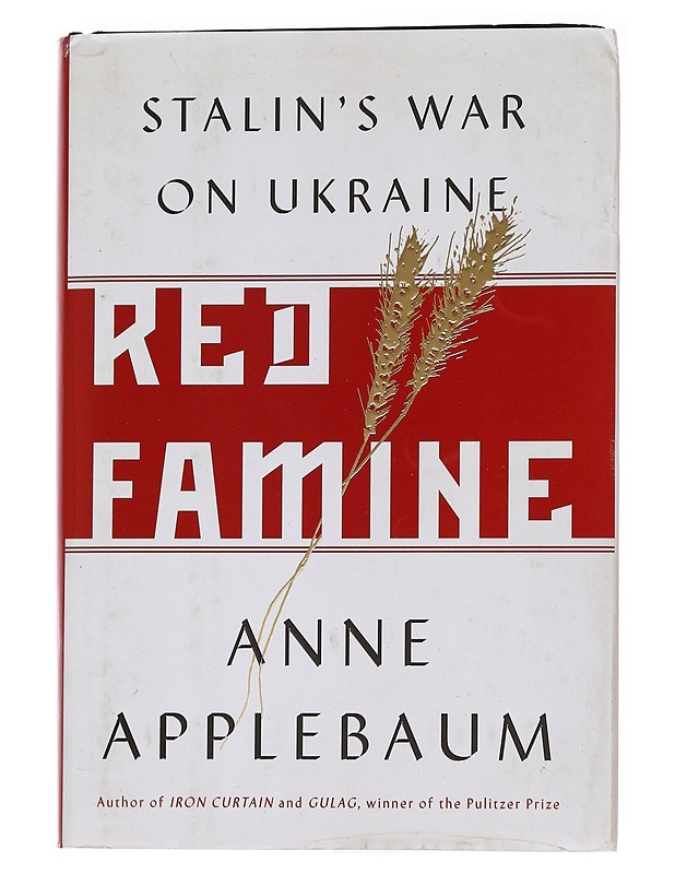 Red famine : Stalin's war on Ukraine - Anne Applebaum - Tietokirjat - 10105573035 - 0