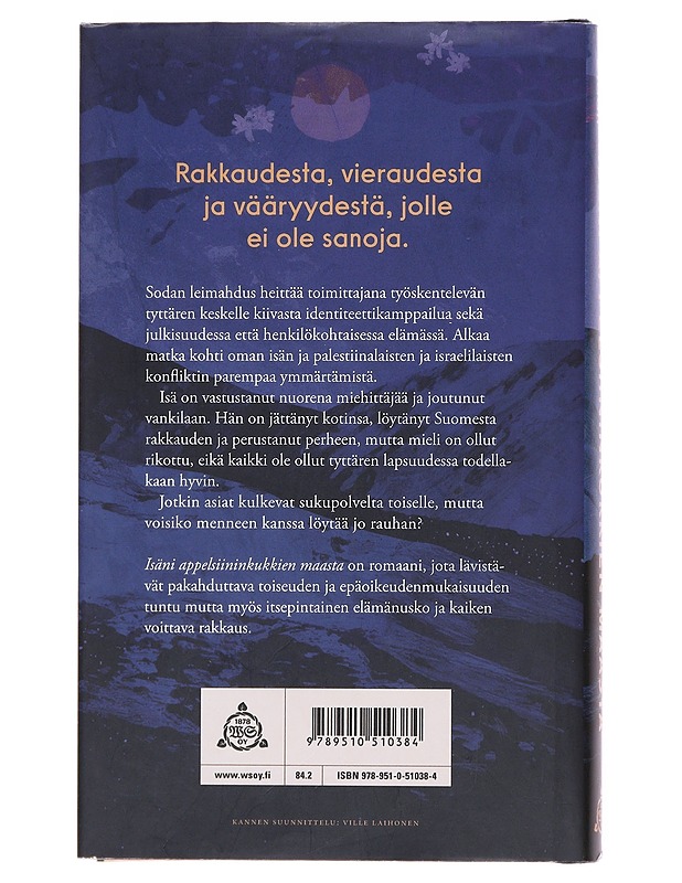 Isäni appelsiininkukkien maasta / romaani - Irene Zidan - Romaanit ja novellit - 10105573038 - 1