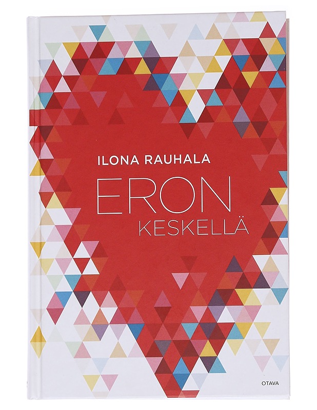 Eron keskellä - Ilona Rauhala - Tietokirjat ja oppaat - 10105573136 - 0