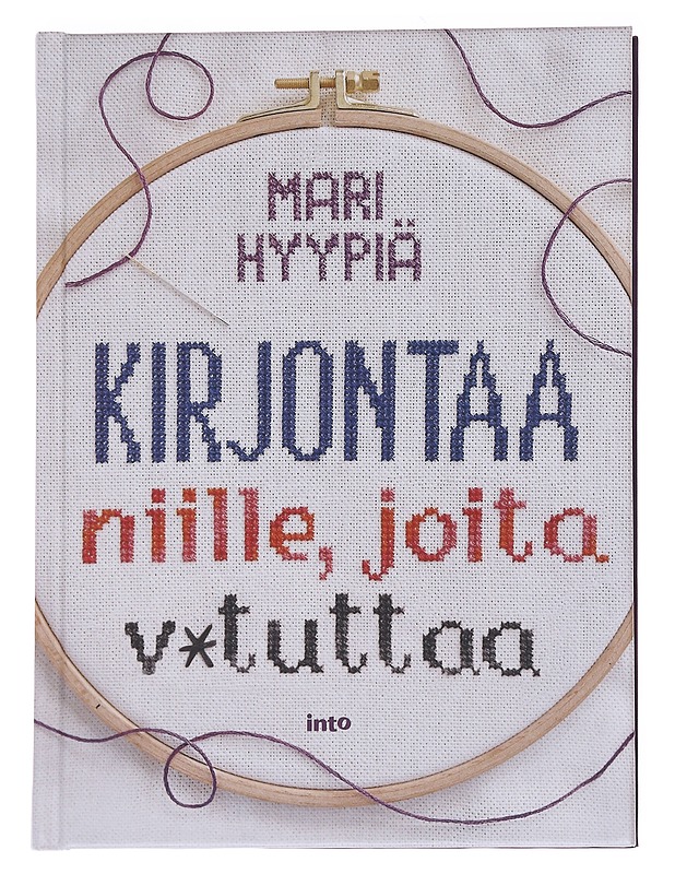 Kirjontaa niille, joita v*tuttaa - Hyypiä, Mari - Harrastekirjat - 10105573141 - 0