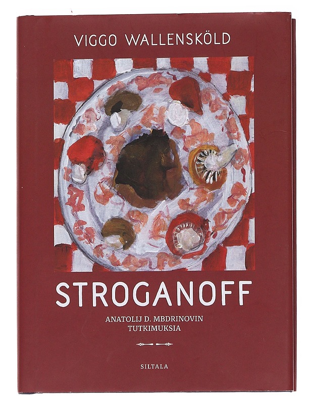 Stroganoff / Anatolij D. Mbdrinovin tutkimuksia - Wallensköld, Viggo - Taide- ja kulttuurikirjat - 10105573161 - 0
