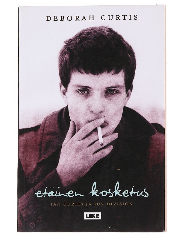 Etäinen kosketus: Ian Curtis ja Joy Division - Curtis, Deborah - Elämäkerrat ja muistelmat - 10105573163 - 0