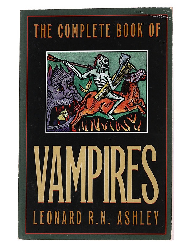The Complete book of vampires - Leonard R. N. Ashley - Historiakirjat - 10105573183 - 0