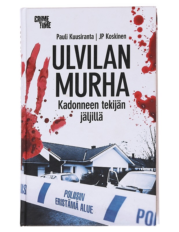Ulvilan murha: kadonneen tekijän jäljillä - Kuusiranta, Pauli - Elämäkerrat ja muistelmat - 10105573191 - 0