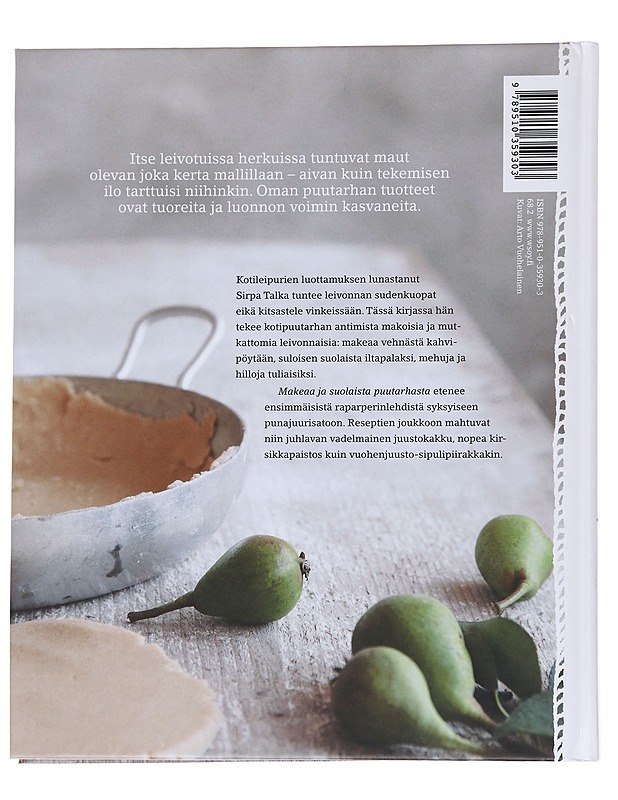 Makeaa ja suolaista puutarhasta - Talka, Sirpa - Ruokakirjat - 10105573190 - 1