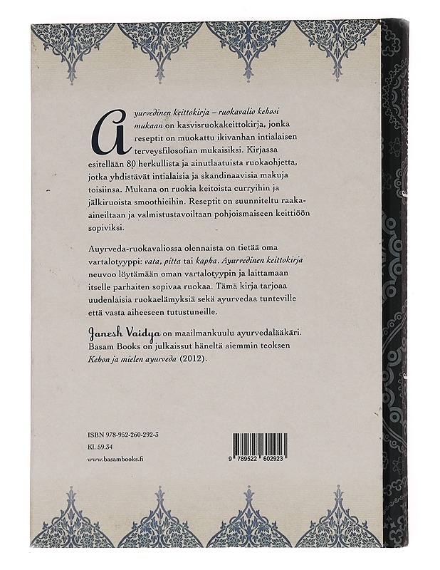 Ayurvedinen keittokirja / ruokavalio kehosi mukaan - Vaidya, Janesh - Ruokakirjat - 10105573201 - 1