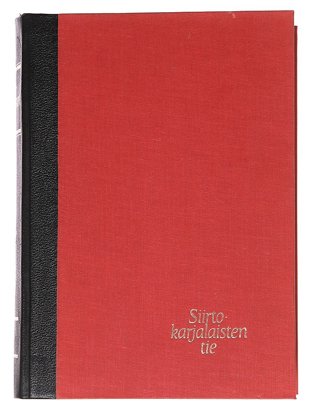 Siirtokarjalaisten tie IV - Historiakirjat - 10105573212 - 0