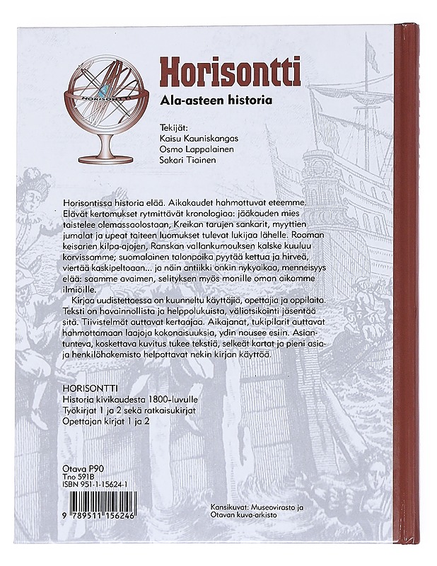 Horisontti. Historia kivikaudesta 1800-luvulle - Kauniskangas, Kaisu - Historiakirjat - 10105573220 - 1