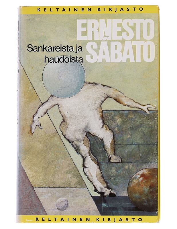 SANKAREISTA JA HAUDOISTA - Sábato, Ernesto - Romaanit ja novellit - 10105573228 - 0