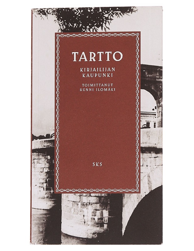Tartto / kirjailijan kaupunki - Ilomäki, Henni - Elämäkerrat ja muistelmat - 10105573244 - 0
